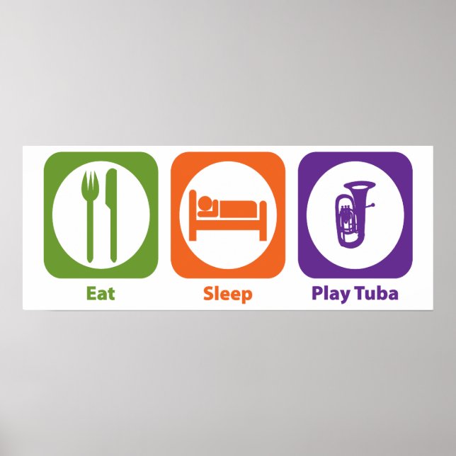 Eat Sleep Play Tuba Poster (Front)