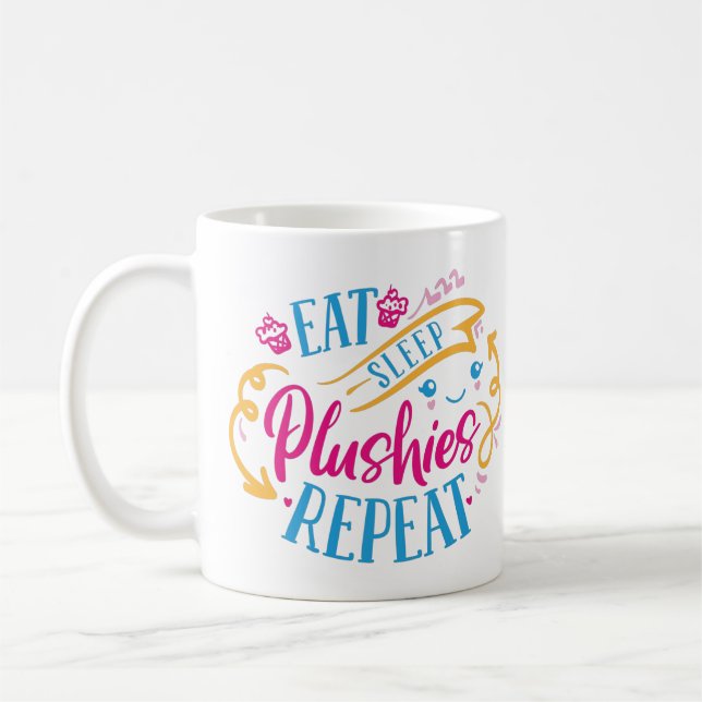 Eat Sleep Plushies Repeat | Funny Colourful Cute  Coffee Mug (Left)
