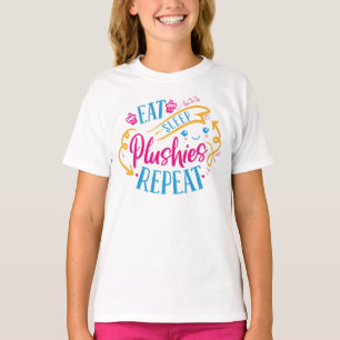 Eat Sleep Plushies Repeat Funny Colourful Cute T-Shirt