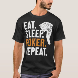 Eat Sleep Poker Repeat Texas Holdem Poker Hands Pl T-Shirt