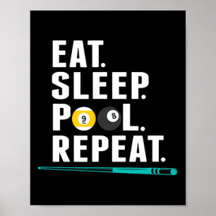 Eat Sleep Pool Repeat Funny Pool Player Billiards Poster