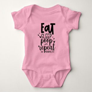 Eat Sleep Poop Repeat Funny Baby Quote Bodysuit