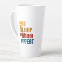 Eat sleep power repeat funny