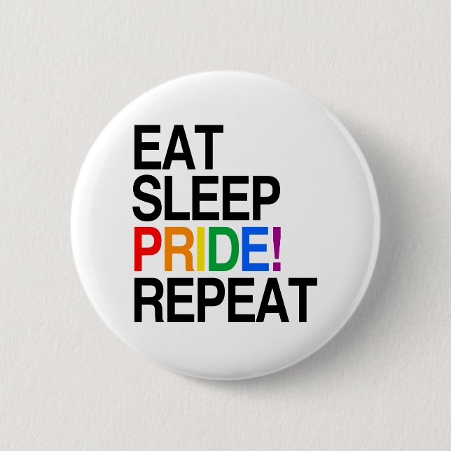 Eat Sleep Pride Repeat 2 Inch Round Button (Front)