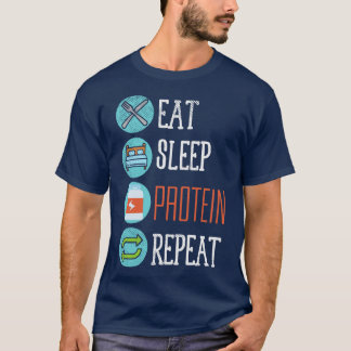 Eat Sleep Protein Repeat T-Shirt
