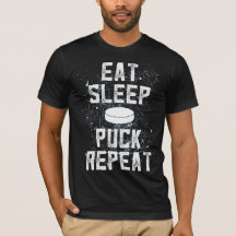EAT SLEEP PUCK Repeat ice hockey t-shirt gift