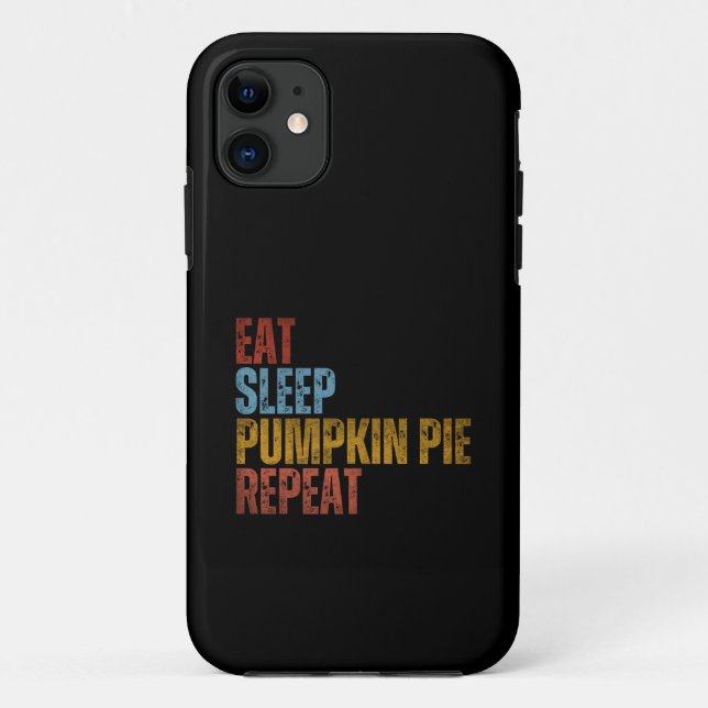 EAT SLEEP PUMPKIN PIE REPEAT Case-Mate iPhone CASE (Back)