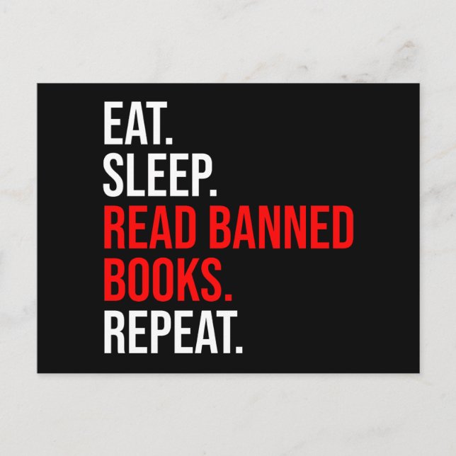 Eat. Sleep. Read Banned Books. Repeat Postcard (Front)
