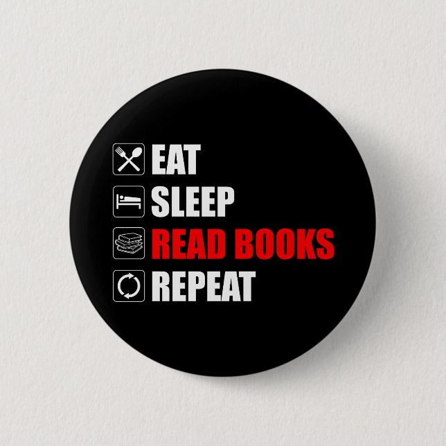Eat. Sleep. Read Books. Repeat 2 Inch Round Button (Front)