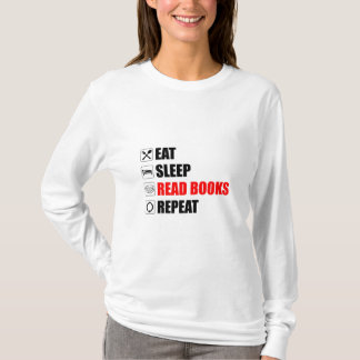 Eat. Sleep. Read Books. Repeat  T-Shirt