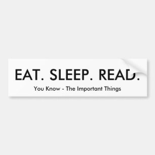 Eat, Sleep, Read Bumpersticker Bumper Sticker