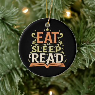 Eat Sleep Read, Funny Reading Ceramic Ornament