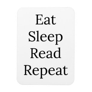 Eat, Sleep, Read, Repeat Magnet