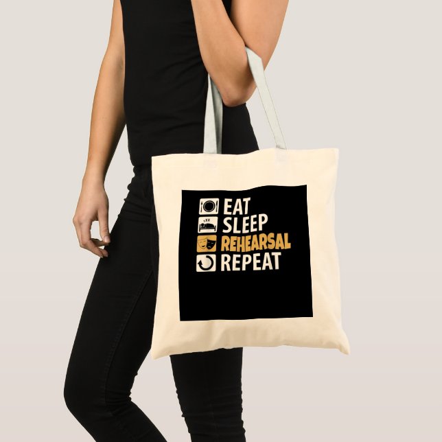 Eat Sleep Rehearsal Repeat - Theatre Quotes Acting Tote Bag (Front (Product))