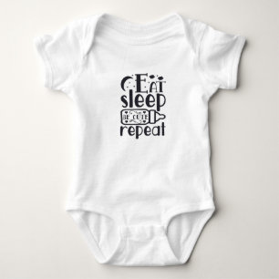 Eat Sleep Repeat Baby – Funny Newborn Bodysuit