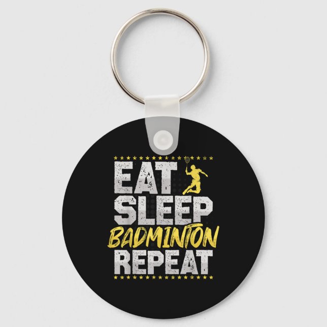Eat Sleep Repeat Badminton Hobby Shuttle  Keychain (Front)