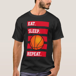 Eat.Sleep.🏀.Repeat. Basketball lover's T-Shirt