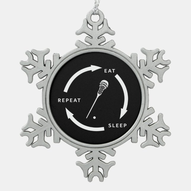 Eat Sleep Repeat Lacrosse Sports Fan Saying Snowflake Pewter Christmas Ornament (Front)