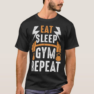 Eat, Sleep, Repeat: Lifestyle T-Shirt