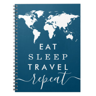 Eat Sleep Repeat PICK YOUR COLOR Travel Notes Notebook