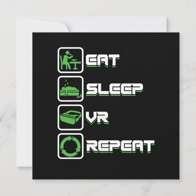 Eat Sleep Repeat VR Gamer Gaming Virtual Reality G Invitation (Front)