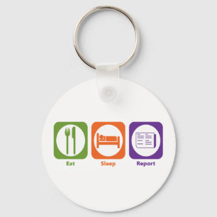 Eat Sleep Report Keychain
