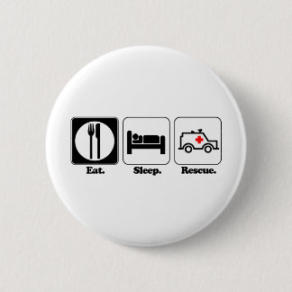 eat sleep rescue 2 inch round button