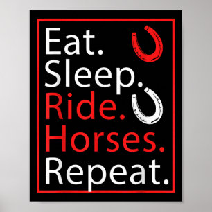Eat Sleep Ride Horses Repeat Humour For Equestrian Poster