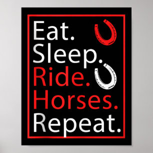 Eat Sleep Ride Horses Repeat Humour For Equestrian Poster