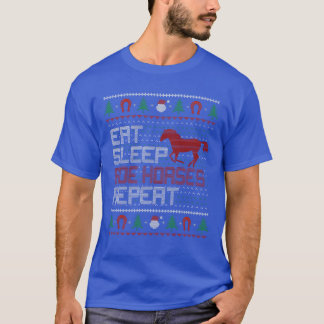 Eat Sleep Ride Horses Repeat Ugly Christmas Horse T-Shirt