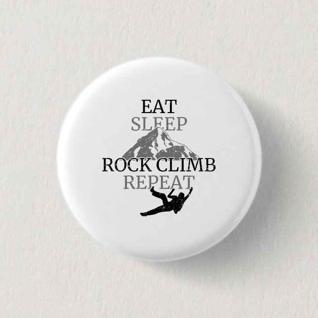 Eat Sleep Rock Climb Repeat 1 Inch Round Button (Front)