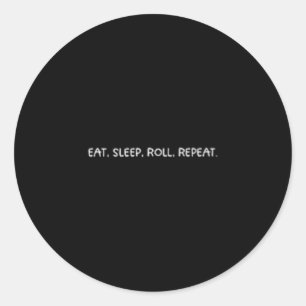 Eat Sleep Roll Repeat BJJ Life Brazilian Jiu-jitsu Classic Round Sticker