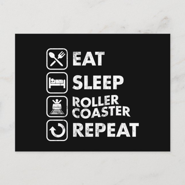 Eat Sleep Roller Coasters Repeat Amusement Theme P Postcard (Front)