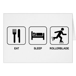 Eat Sleep Rollerblade Card