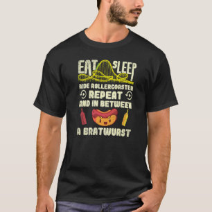 Eat Sleep Rollercoaster Bratwurst Kirmes Roller Co T-Shirt