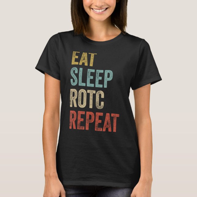 Eat Sleep ROTC Repeat US ROTC 1 T-Shirt (Front)