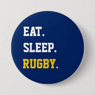 Eat Sleep rugby 3 Inch Round Button