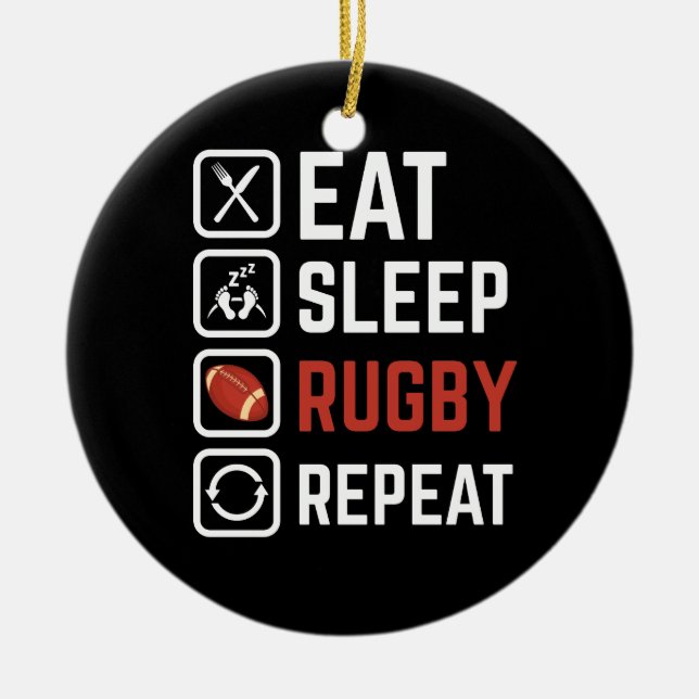 Eat. Sleep. Rugby. Repeat. Ceramic Ornament (Front)