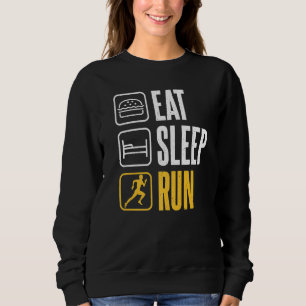 Eat Sleep Run Marathon Runner Sweatshirt
