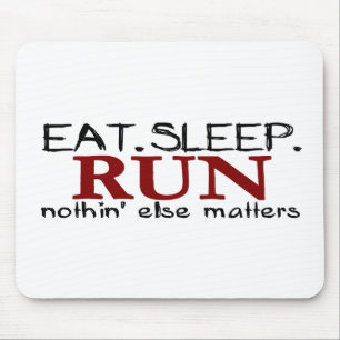 Eat Sleep Run Mouse Pad