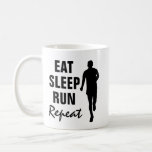 Eat Sleep Run Repeat funny coffee mug for runners<br><div class="desc">Eat Sleep Run Repeat funny coffee mug for runners. Custom Birthday gift idea for him or her. Funny quote for triathlete,  sportsman,  athlete,  marathon runner,  sports coach,  personal trainer,  fitness instructor etc. Double sided print. Fun cup for home,  school or office. Black or custom colours. Run silhouette design.</div>