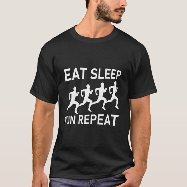 Eat Sleep Run Repeat - Marathon Running, Runner T-Shirt (Front)
