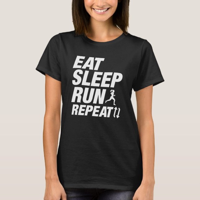 Eat Sleep Run Repeat T-Shirt (Front)