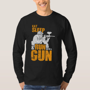 Eat Sleep & Run With A Gun Paintball T-Shirt