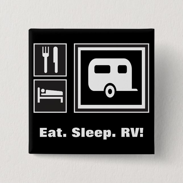 Eat. Sleep. RV! 2 Inch Square Button (Front)