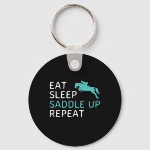 Eat Sleep Saddle Up Repeat Horseback Riding Horse Keychain