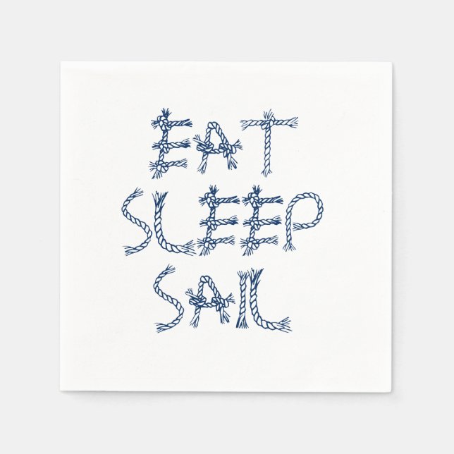 Eat Sleep Sail, nautical sailing rope knots paper Napkin (Front)