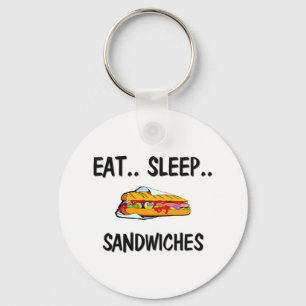 Eat Sleep SANDWICHES Keychain