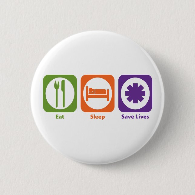 Eat Sleep Save Lives 2 Inch Round Button (Front)