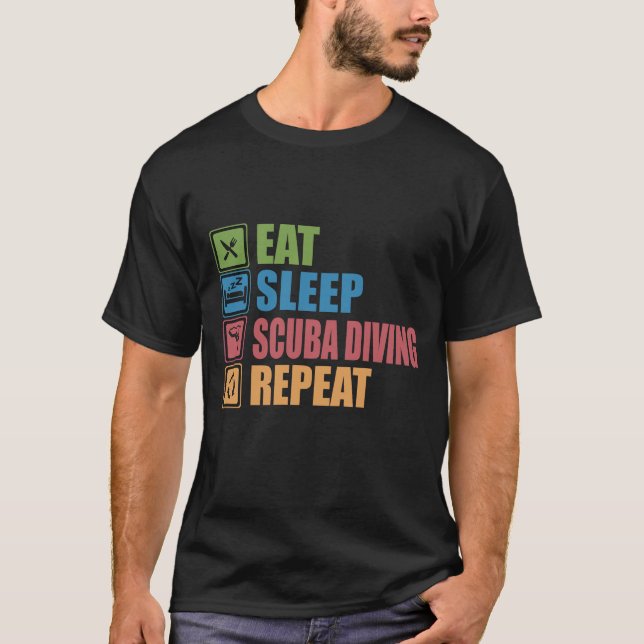 Eat Sleep scuba diving Repeat T-Shirt (Front)